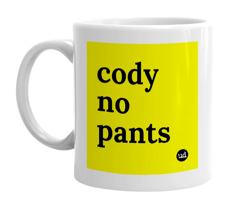 White mug with 'cody no pants' in bold black letters