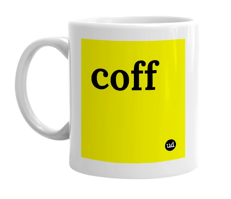 White mug with 'coff' in bold black letters