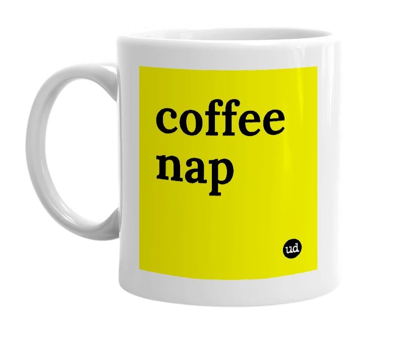 White mug with 'coffee nap' in bold black letters