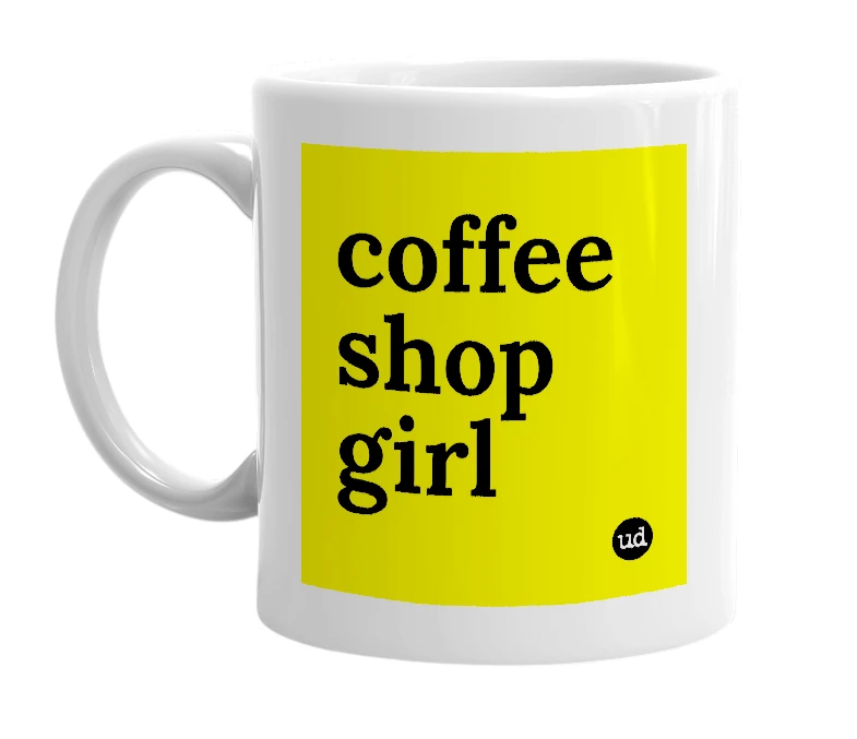 White mug with 'coffee shop girl' in bold black letters