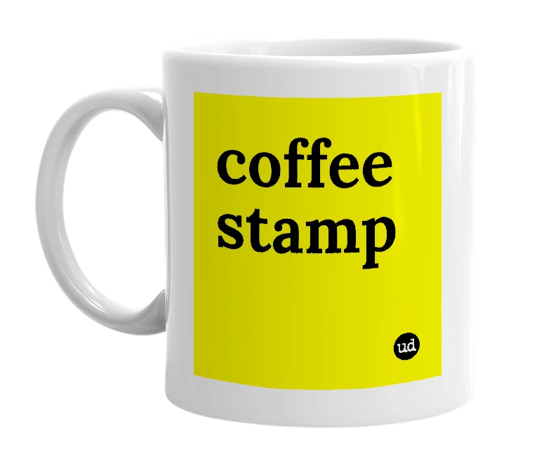 White mug with 'coffee stamp' in bold black letters