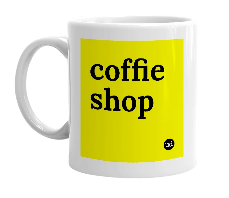 White mug with 'coffie shop' in bold black letters