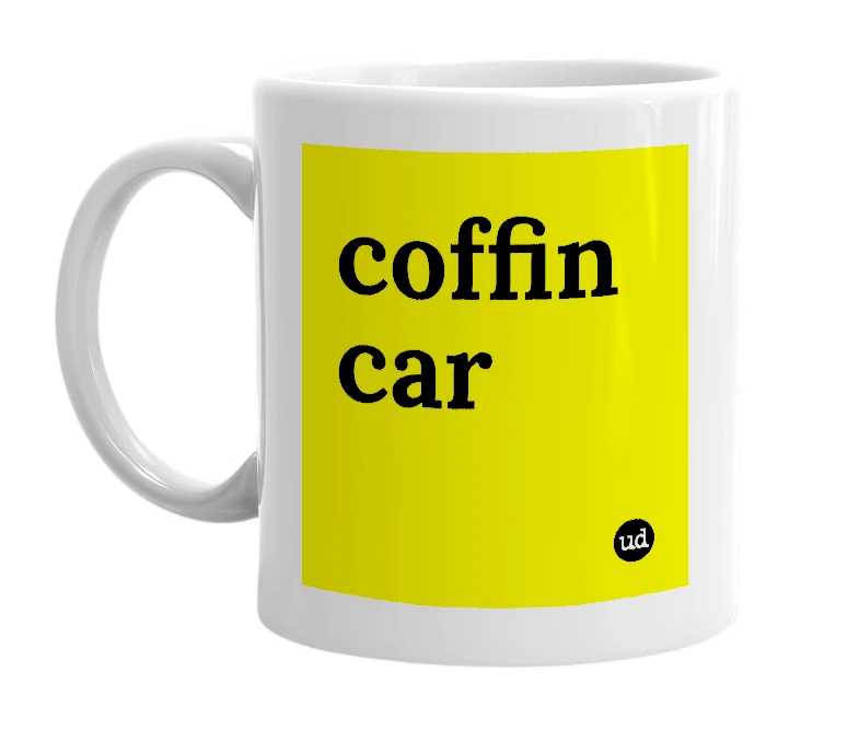 White mug with 'coffin car' in bold black letters