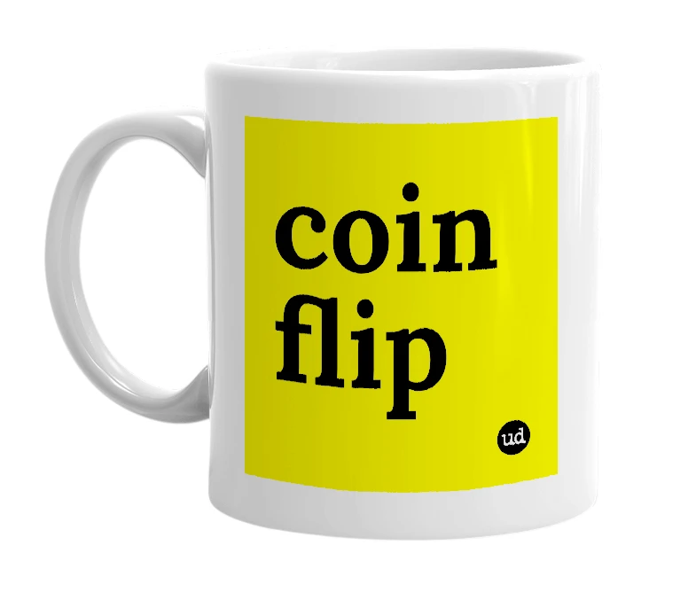 White mug with 'coin flip' in bold black letters