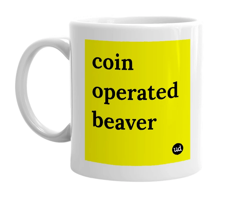 White mug with 'coin operated beaver' in bold black letters
