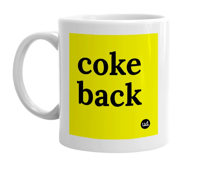 White mug with 'coke back' in bold black letters