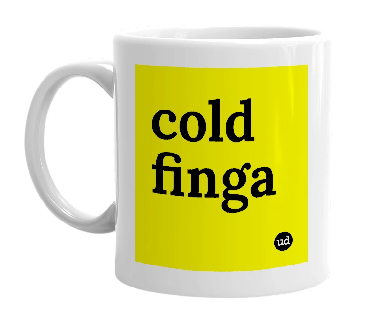 White mug with 'cold finga' in bold black letters