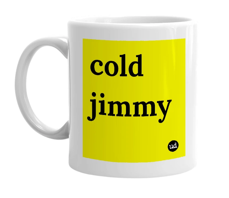 White mug with 'cold jimmy' in bold black letters