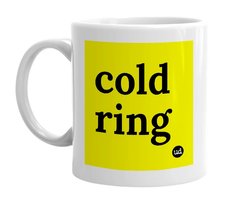 White mug with 'cold ring' in bold black letters