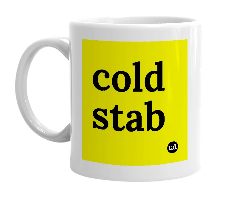 White mug with 'cold stab' in bold black letters