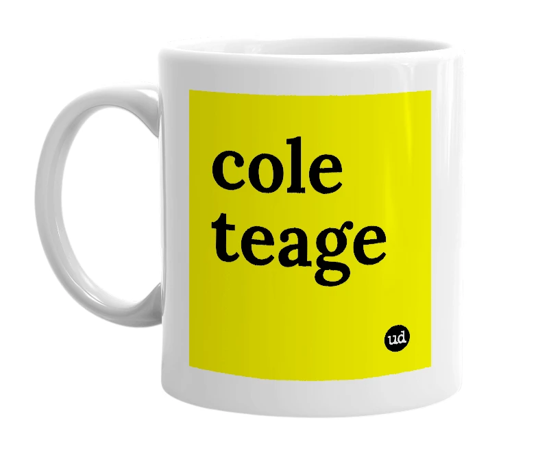 White mug with 'cole teage' in bold black letters