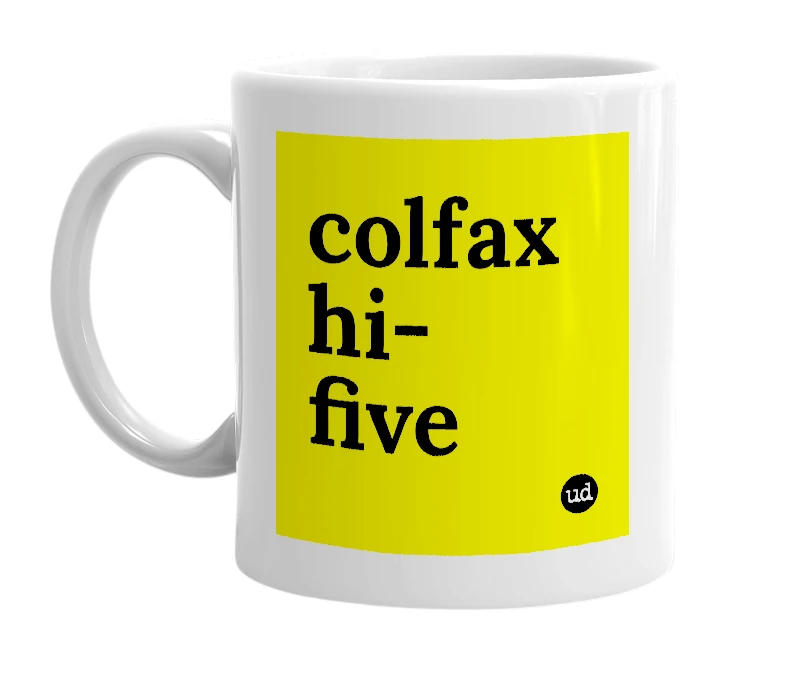 White mug with 'colfax hi-five' in bold black letters
