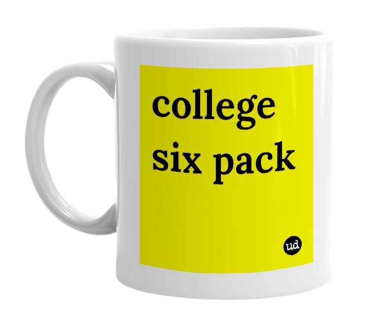 White mug with 'college six pack' in bold black letters
