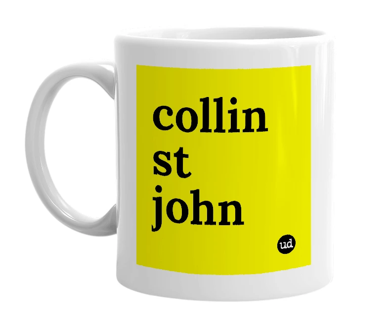 White mug with 'collin st john' in bold black letters