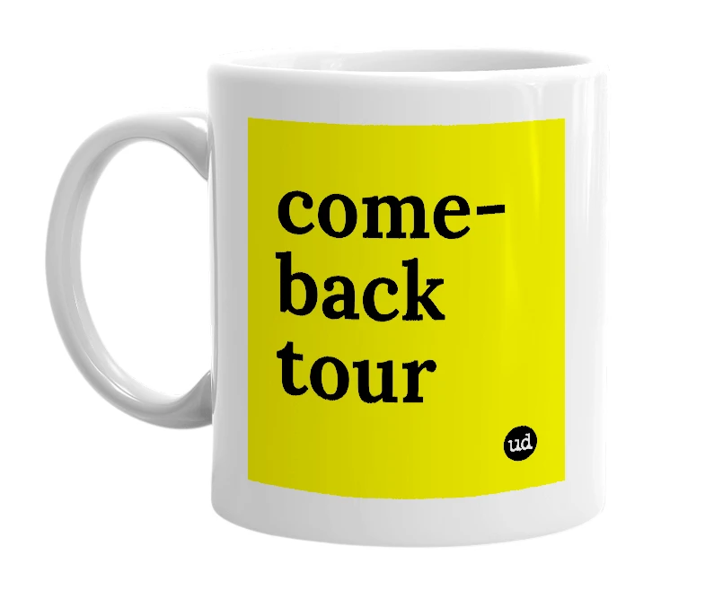 White mug with 'come-back tour' in bold black letters