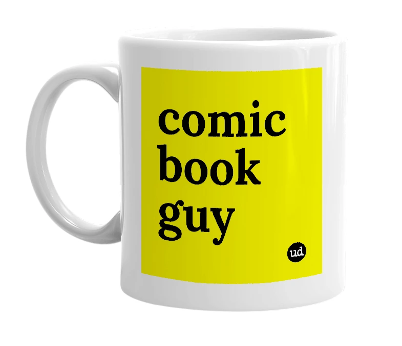 White mug with 'comic book guy' in bold black letters