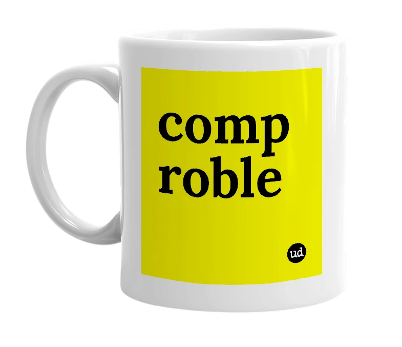 White mug with 'comp roble' in bold black letters