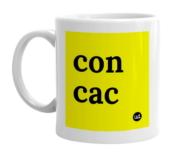 White mug with 'con cac' in bold black letters