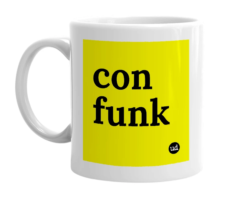 White mug with 'con funk' in bold black letters