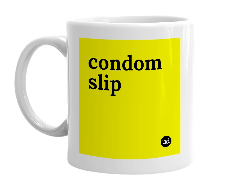 White mug with 'condom slip' in bold black letters