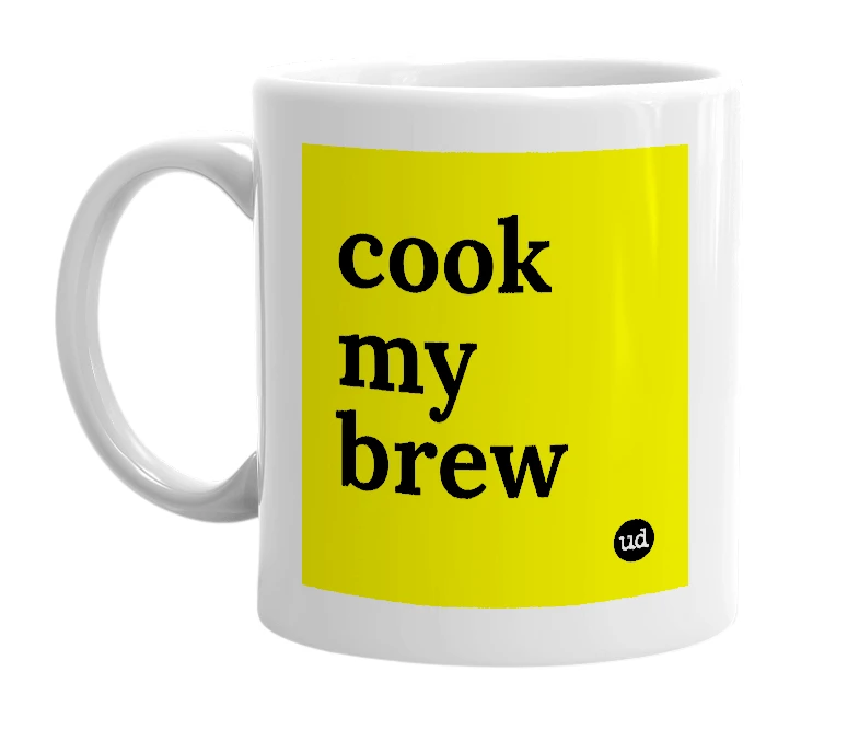 White mug with 'cook my brew' in bold black letters