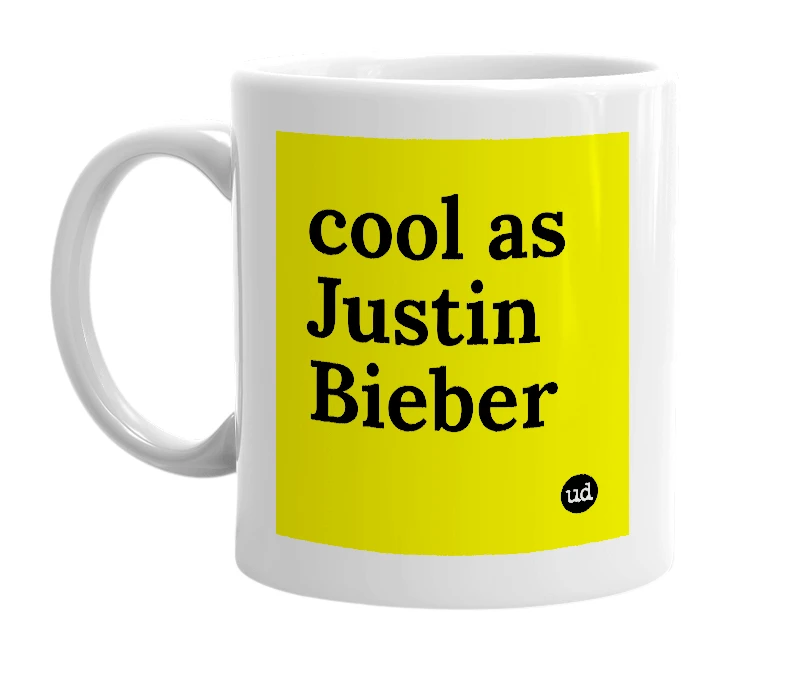 White mug with 'cool as Justin Bieber' in bold black letters