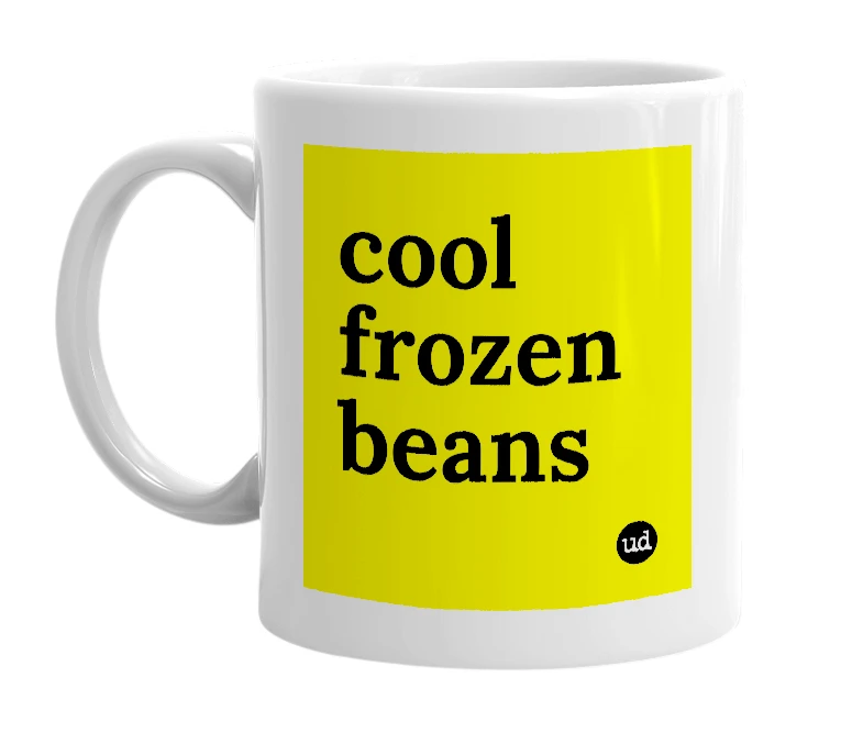 White mug with 'cool frozen beans' in bold black letters