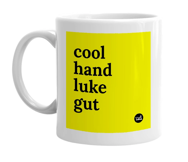 White mug with 'cool hand luke gut' in bold black letters