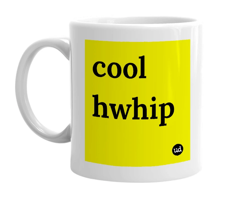 White mug with 'cool hwhip' in bold black letters