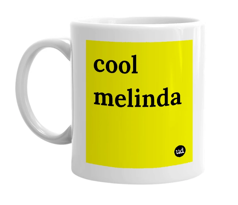 White mug with 'cool melinda' in bold black letters
