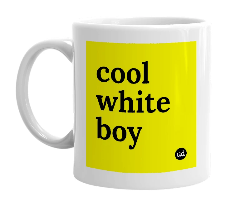 White mug with 'cool white boy' in bold black letters