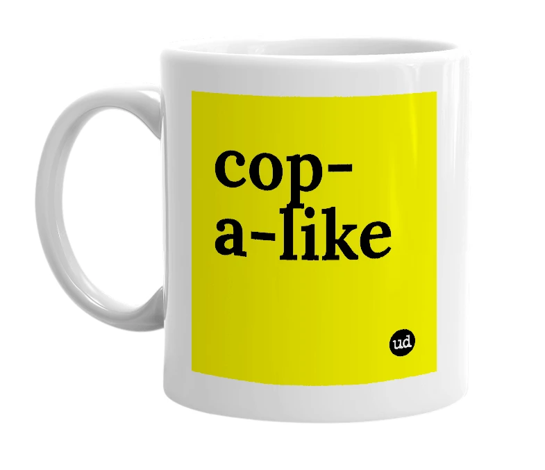 White mug with 'cop-a-like' in bold black letters