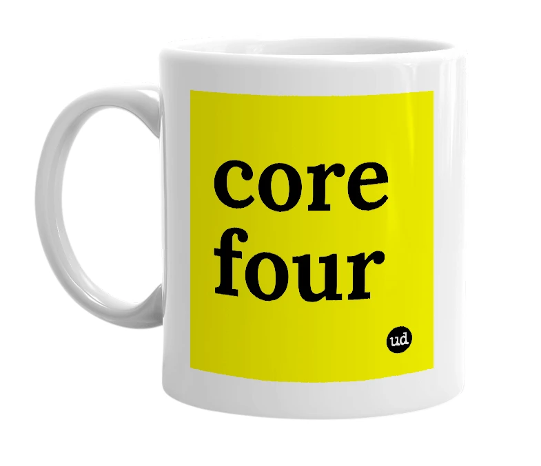 White mug with 'core four' in bold black letters