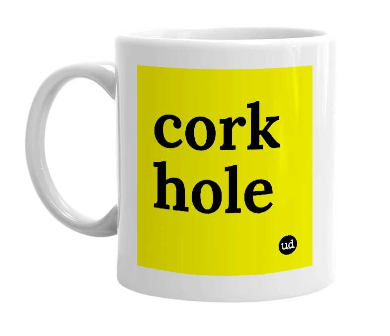 White mug with 'cork hole' in bold black letters