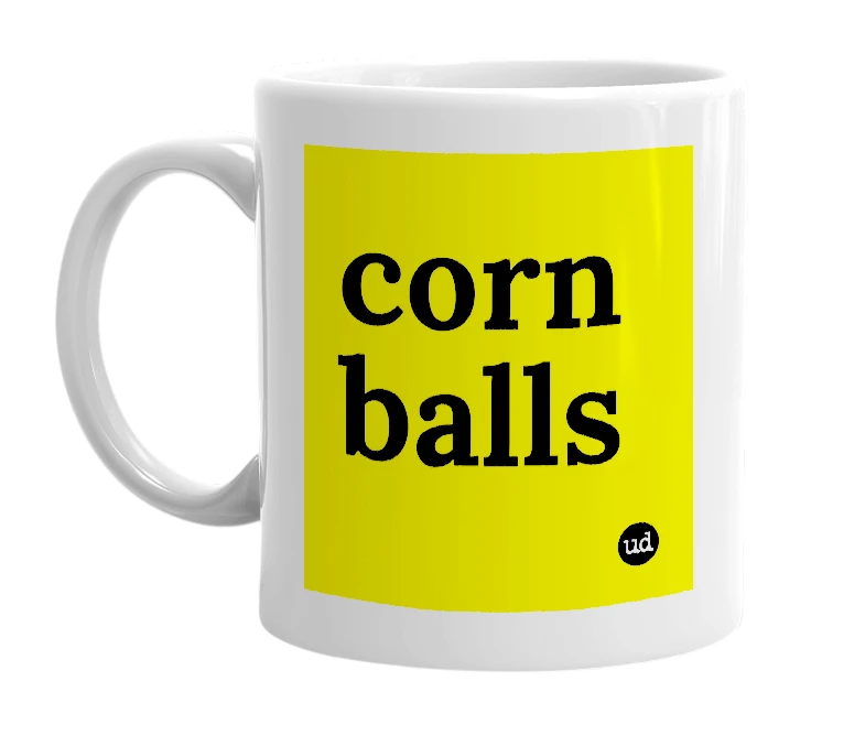 White mug with 'corn balls' in bold black letters