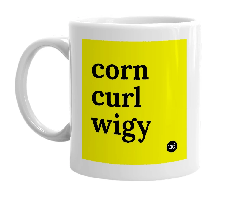 White mug with 'corn curl wigy' in bold black letters