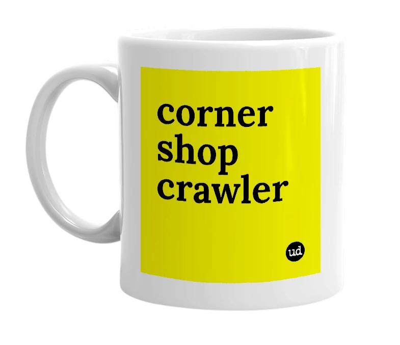 White mug with 'corner shop crawler' in bold black letters