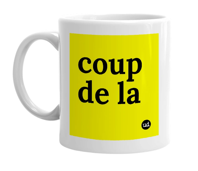 White mug with 'coup de la' in bold black letters