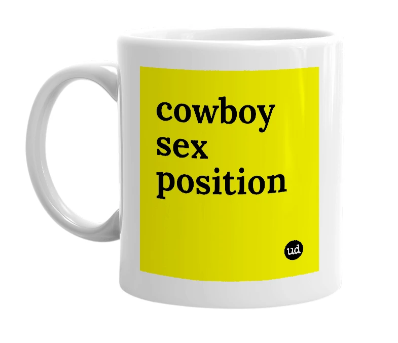 White mug with 'cowboy sex position' in bold black letters