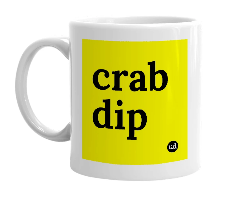 White mug with 'crab dip' in bold black letters