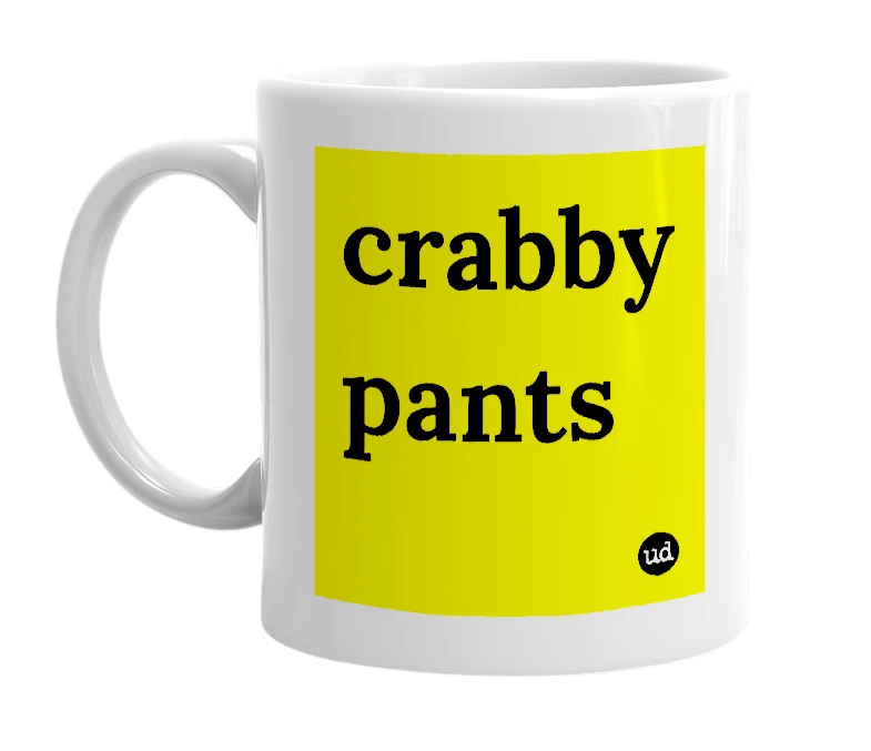 White mug with 'crabby pants' in bold black letters