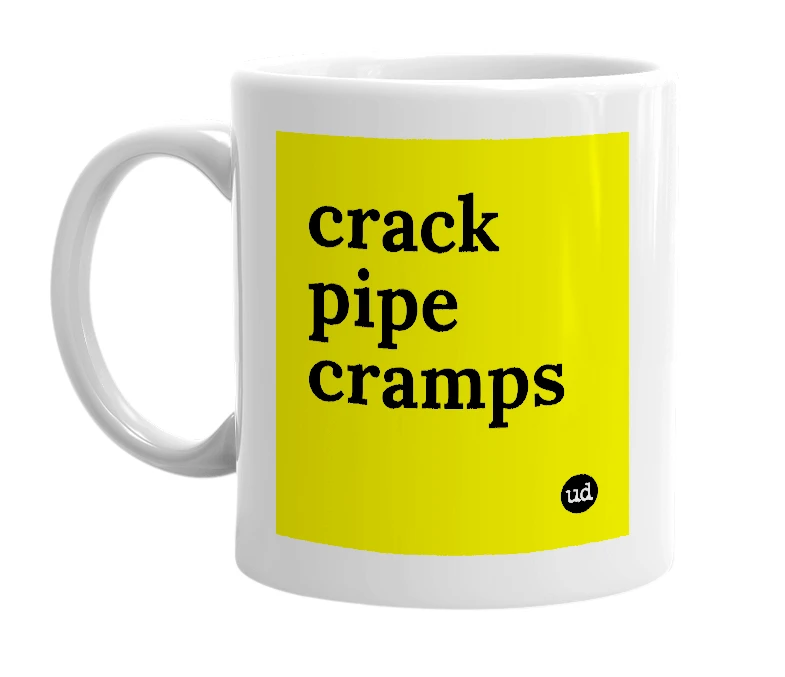 White mug with 'crack pipe cramps' in bold black letters