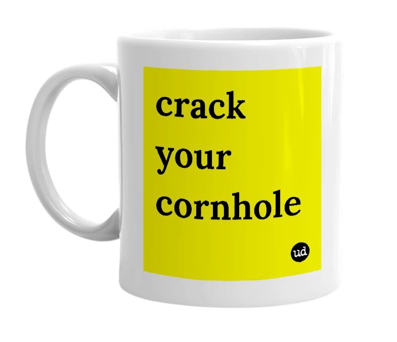 White mug with 'crack your cornhole' in bold black letters