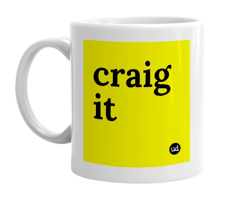 White mug with 'craig it' in bold black letters
