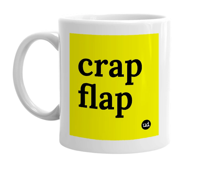 White mug with 'crap flap' in bold black letters