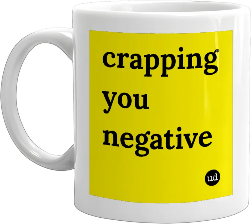 crapping you negative front
