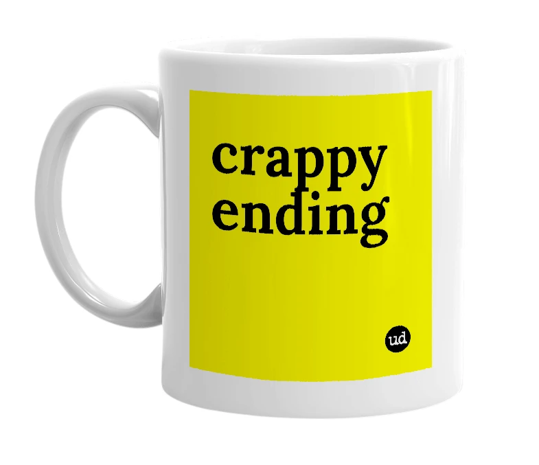 White mug with 'crappy ending' in bold black letters