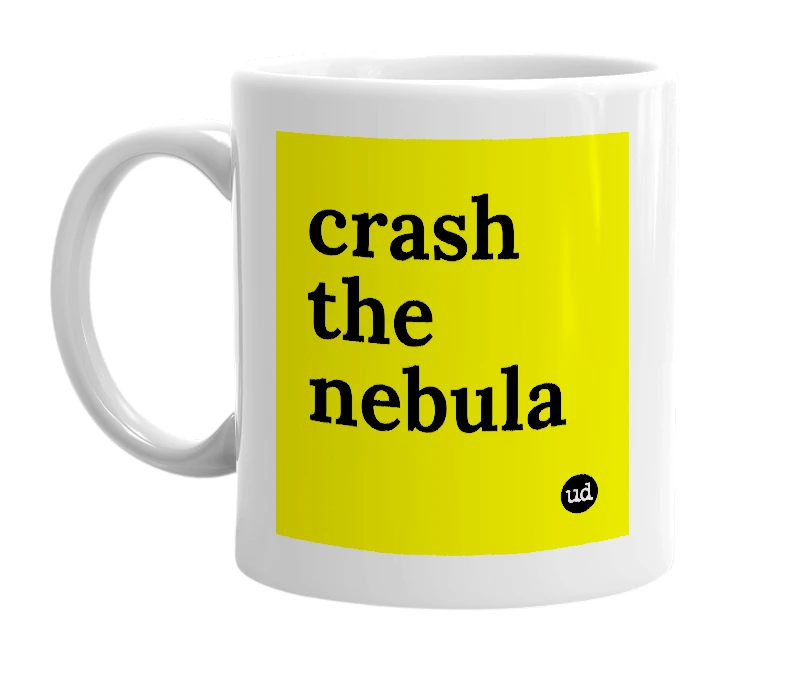 White mug with 'crash the nebula' in bold black letters