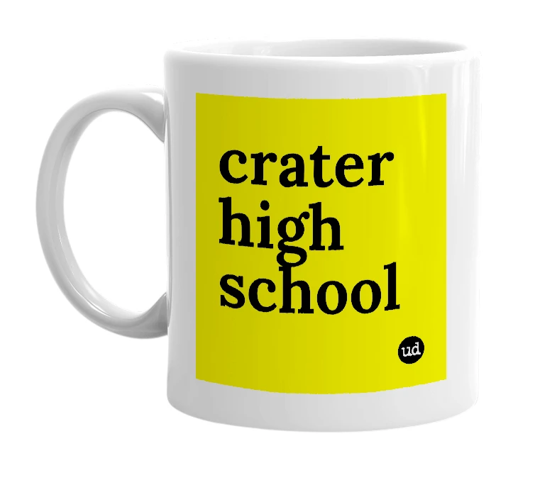 White mug with 'crater high school' in bold black letters