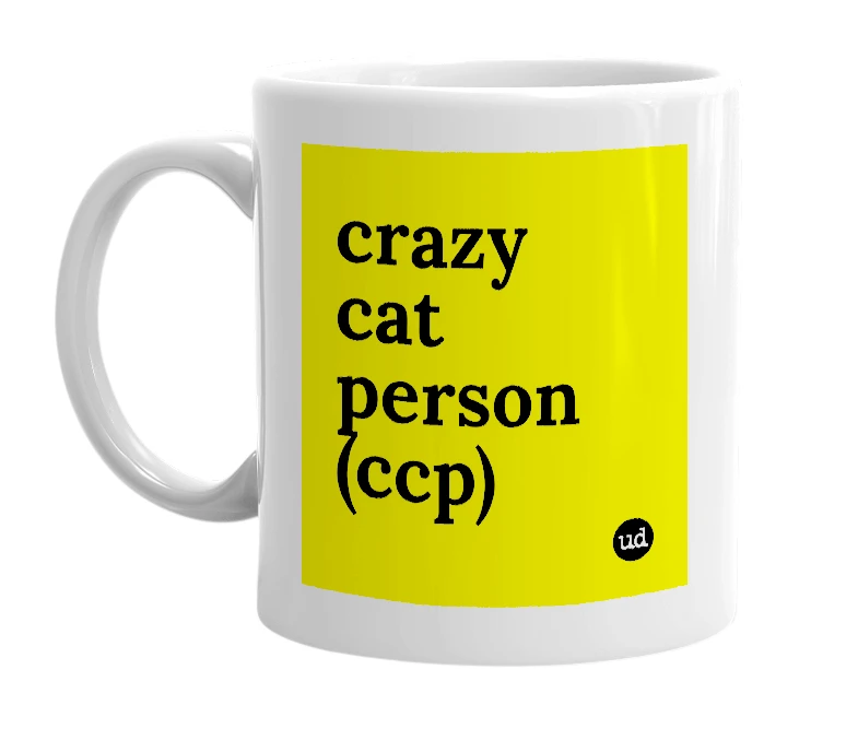 White mug with 'crazy cat person (ccp)' in bold black letters